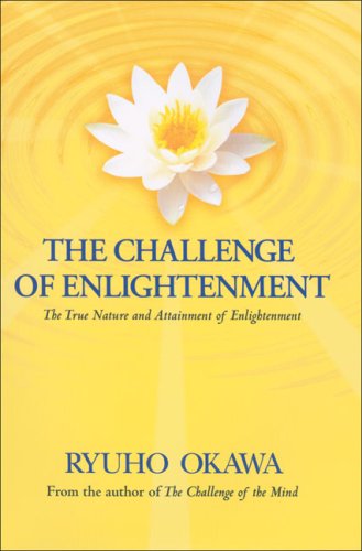 The Challenge of Enlightenment: Realize Your Inner Potential