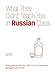What They Didn't Teach You in Russian Class: Slang Phrases for the Cafe, Club, Bar, Bedroom, Ball Game and More