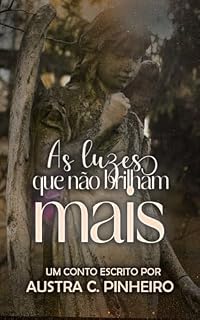 Livro As Luzes que Não Brilham Mais