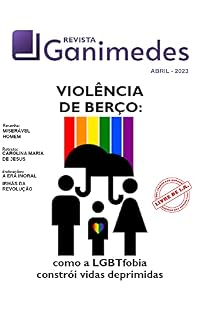 Livro Violência de Berço: como a LGBTfobia constrói vidas deprimidas: Revista Ganimedes - Abril 2023