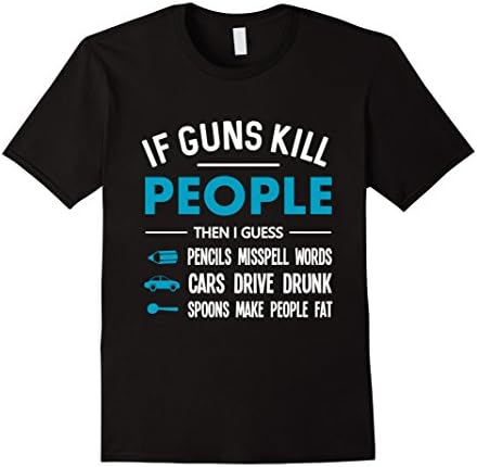 Mens If Guns Kill People Pencils Miss Spell Words T-Shirt Medium Black