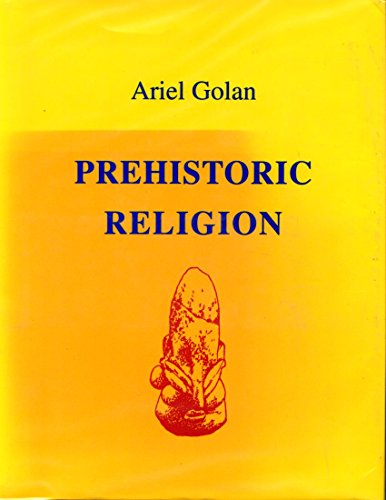Download PREHISTORIC RELIGION: Mythology. Symbolism. Download PREHISTORIC RELIGION: Mythology. Symbolism.