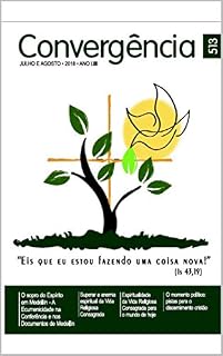 Livro Convergência Edição 513: JULHO/AGOSTO • 2018 • ANO LIII