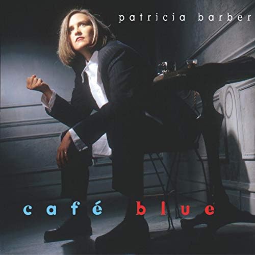 Patricia Barber - Cafe Blue - Unmastered - Amazon.com Music