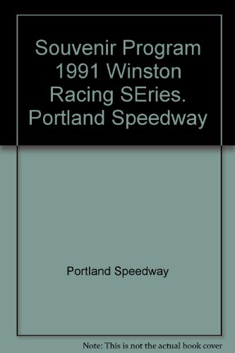 Souvenir Program 1991 Winston Racing SEries. Portland Speedway