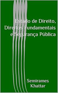 Livro Estado de Direito, Direitos Fundamentais e Segurança Pública