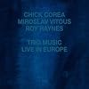 Trio Music Live in Europe by Corea, Chick (2000-08-15)