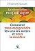 La reformulation empathique : Comment vous comprendre les uns les autres et vous le montrer by 