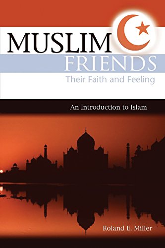 Muslim Friends (Concordia Scholarship Today) by Roland Miller