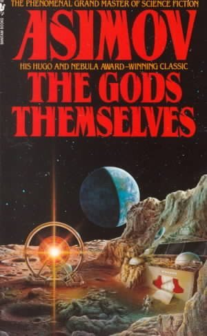 "THE GODS THEMSELVES By Asimov, Isaac (Author) Mass Market Paperbound on 04-Sep-1990" av Isaac Asimov