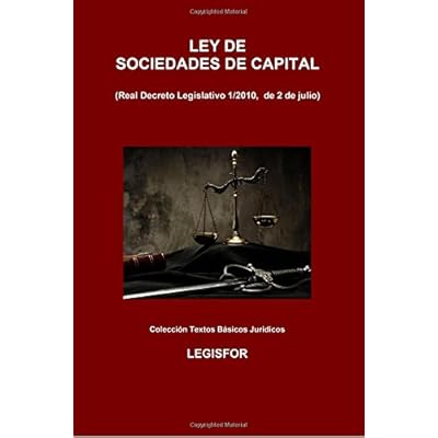 Ley de Sociedades de Capital (Real Decreto Legislativo 1/2010): edición 2016 (Colección Textos Básicos Jurídicos) Ley de Sociedades de Capital (Real Decreto Legislativo 1/2010): edición 2016 (Colección Textos Básicos Jurídicos)