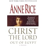 Christ the Lord: Out of Egypt: A Novel (Life of Christ Book 1)