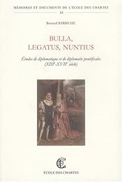 Bulla, legatus, nuntius