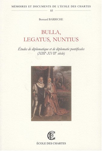 Bulla, legatus, nuntius