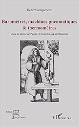 Baromètres, machines pneumatiques & thermomètres
