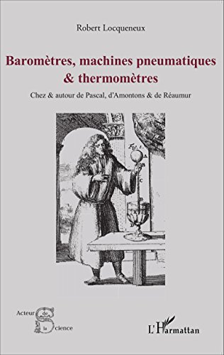 Baromètres, machines pneumatiques & thermomètres