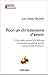 Pour un christianisme d'avenir : Ni les credo anciens ni la Réforme ne peuvent aujourd'hui susciter by 