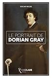 Le Portrait de Dorian Gray: bilingue anglais/français (+ audio intégré) (French Edition) by Oscar Wilde