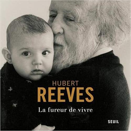 La Fureur de vivre Hubert Reeves pdf download Cyril Faustine eBook