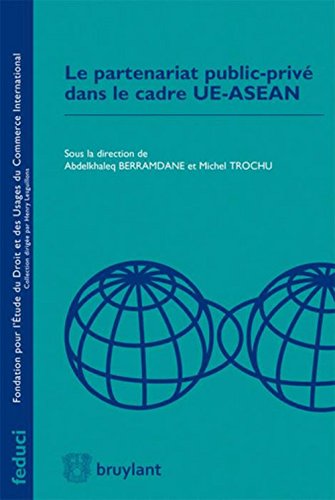 Le  partenariat public-privé dans le cadre UE-ASEAN