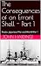 The Consequences of an Errant Shell - Part 1: Russo- Japanese War and World War 1 (Part 1 of 2) by John  Hardinge