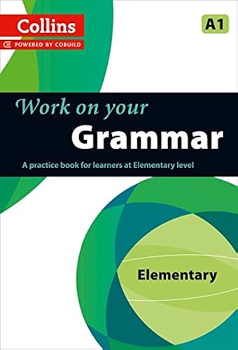 Download Work on Your Grammar: A Practice Book for Learners at Elementary Level PDF