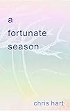 A Fortunate Season by Chris Hart, Lillian Hart