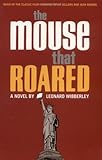 Front cover for the book The Mouse that Roared by Leonard Wibberley