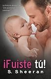 ¡Fuiste tú! (¿Te acostarías conmigo?) (Volume 2) (Spanish Edition)