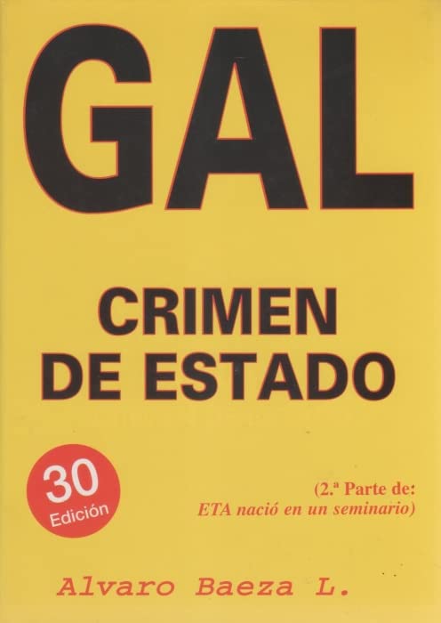 Portada de GAL crimen de Estado. 2ª parte de ETA nació en un seminario. [Tapa blanda] by...
