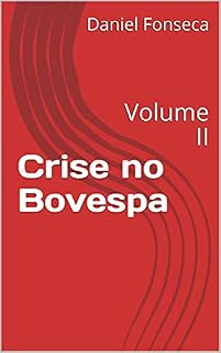 Livro Crise no Bovespa: Volume II