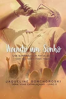 Livro Vivendo um Sonho: Vidas Entrelaçadas - Livro II