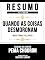 Livro Resumo Estendido - Quando As Coisas Desmoronam (When Things Fall Apart) - Baseado No Livro De Pema Chodron