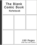 Blank Comic Book: 7.5 x 9.25, 130 Pages, comic panel,For drawing your own comics, idea and design sketchbook,for artists of all levels