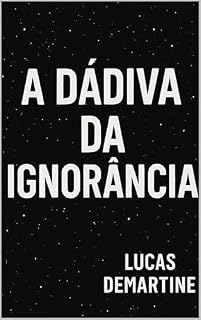 Livro A dádiva da Ignorância