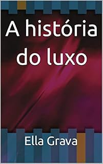 Livro A história do luxo