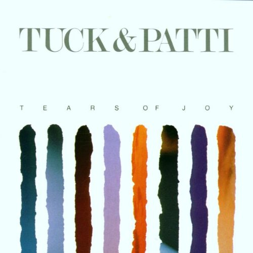 Tuck & Patti - Tears Of Joy - Zortam Music
