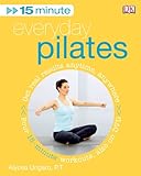 15 Minute Everyday Pilates (Book and DVD) by