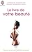 Le livre de votre beauté : Tous les secrets pour sublimer sa beauté by 