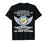 Never Underestimate An Old Man US Army Veteran T-shirt Gift