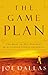 The Game Plan: The Men's 30-Day Strategy for Attaining Sexual Integrity