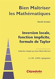 Inversion locale, fonction implicite, formule de Taylor