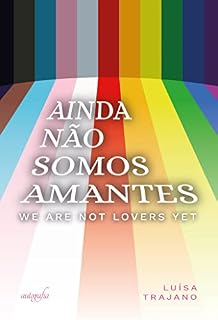 Livro Ainda não somos amantes