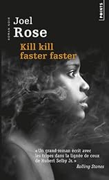 Kill kill faster faster