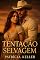 Livro Tentação Selvagem (Fazendeiros brutos.)