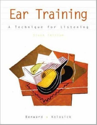 Ear Training: A Technique for Listening, Revised Edition: Benward