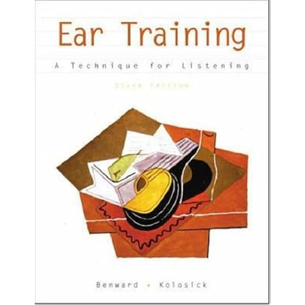 Ear Training: A Technique for Listening, Revised Edition: Benward