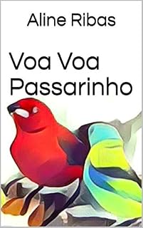 Livro Voa Voa Passarinho