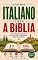 Livro Aprenda Italiano Lendo a Bíblia: 20 Histórias Bíblicas em Italiano e Português para Iniciantes - Italiano básico | Volume 1