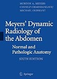 Meyers' Dynamic Radiology of the Abdomen: Normal